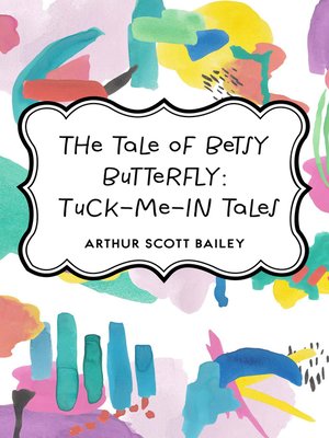 cover image of The Tale of Betsy Butterfly: Tuck-Me-In Tales